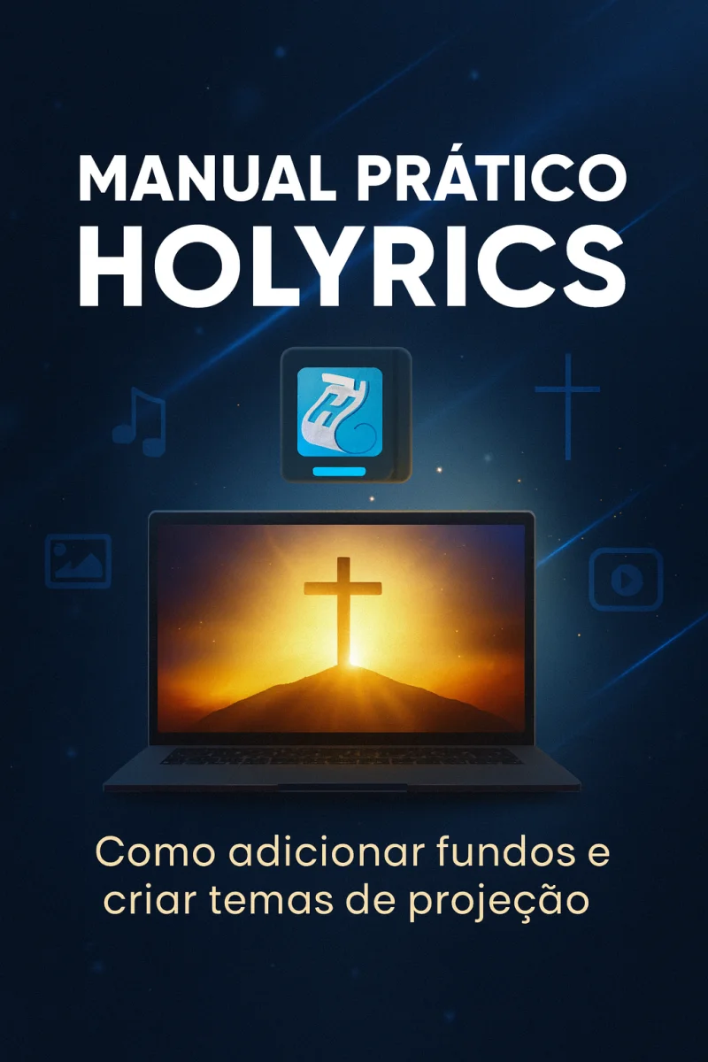 COMO ADICIONAR OS FUNDOS DE PROJEÇÃO NO HOLYRICS