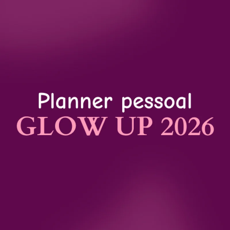Planner: Glow Up dos sonhos 2026