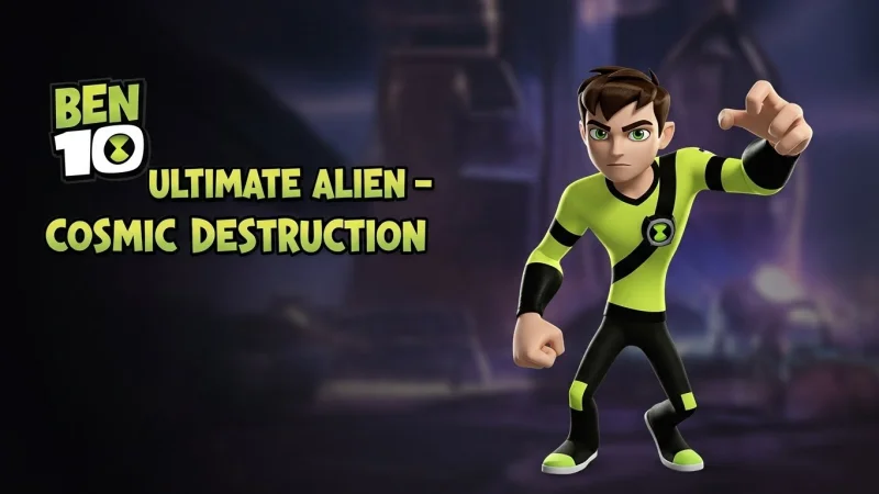 BEN 10 ULTIMATE ALIEN – COSMIC DESTRUCTION