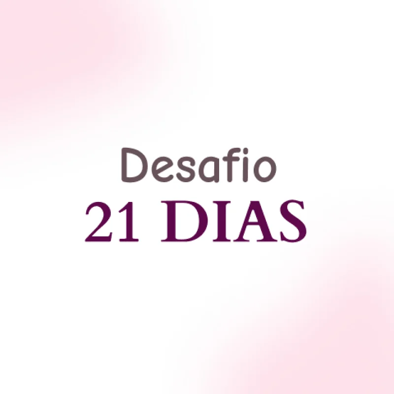 Desafio 21 dias Glow Up