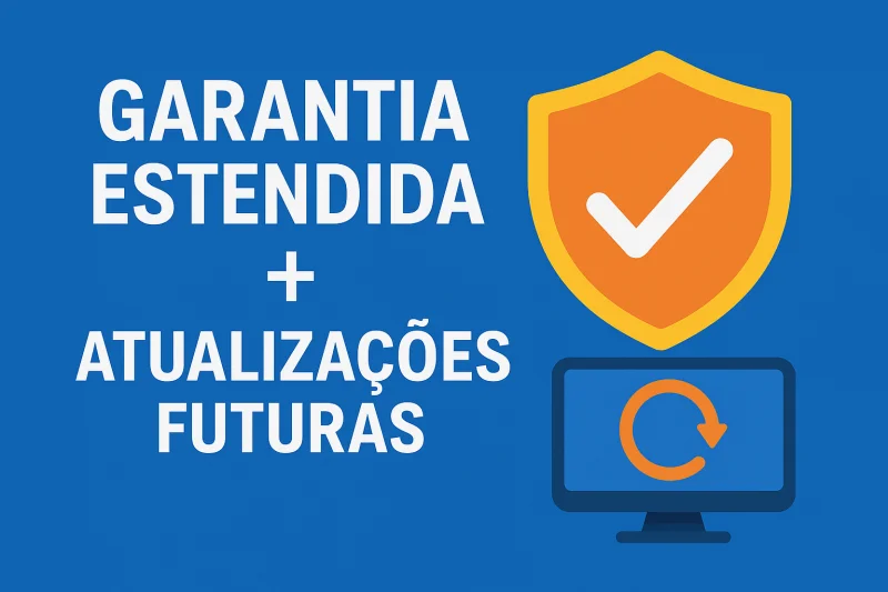 Garantia Estendida + Atualizações Futuras
