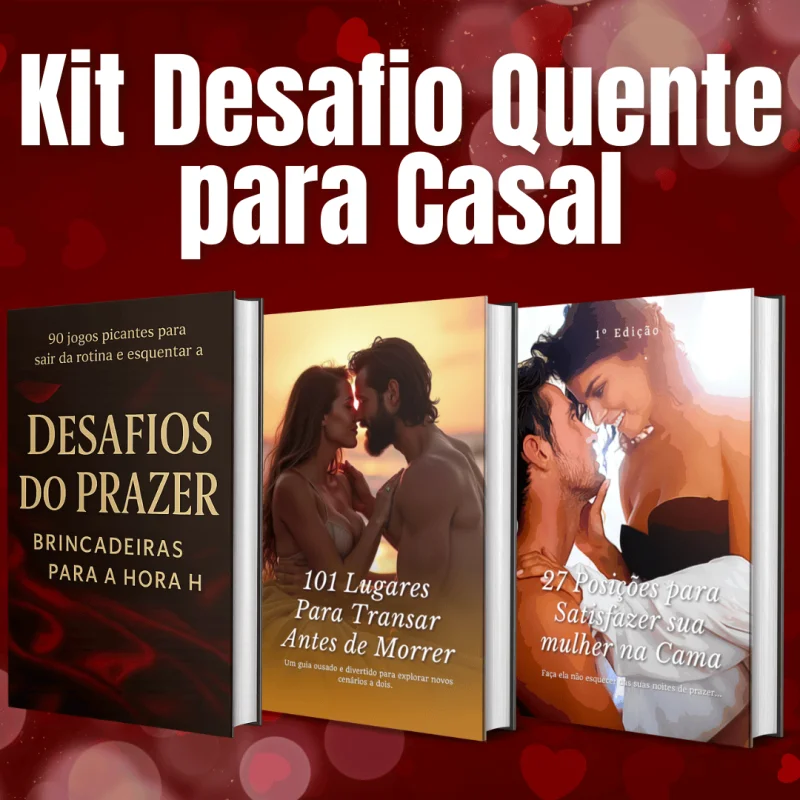 Kit Desafio Quente para Casal