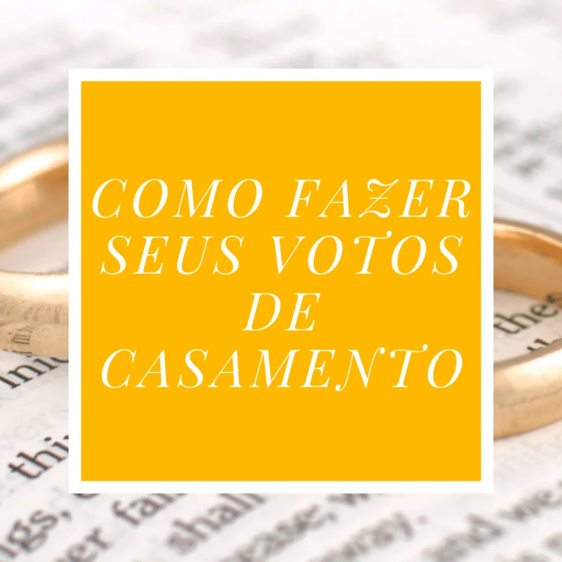 Como fazer seus votos de casamento