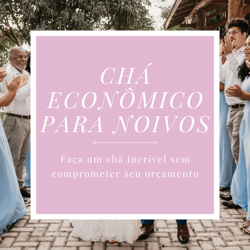 Chá Econômico para Noivos