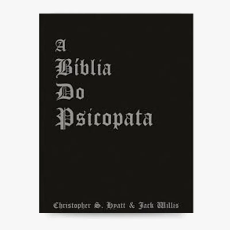 A Bíblia do Psicopata