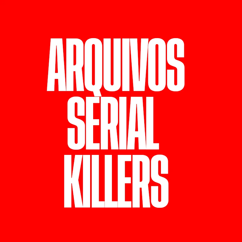 Arquivos Serial Killers