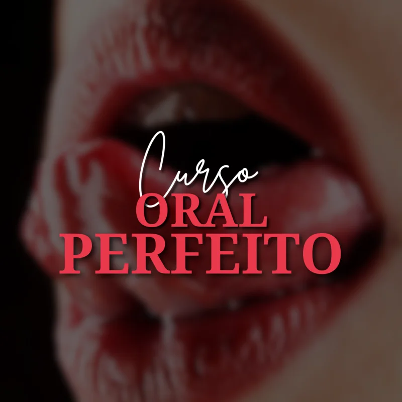 Curso Oral Perfeito - Vídeo Aulas