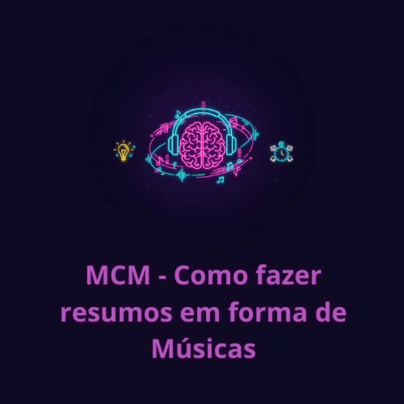 MCM - Como transformar seus resumos em músicas
